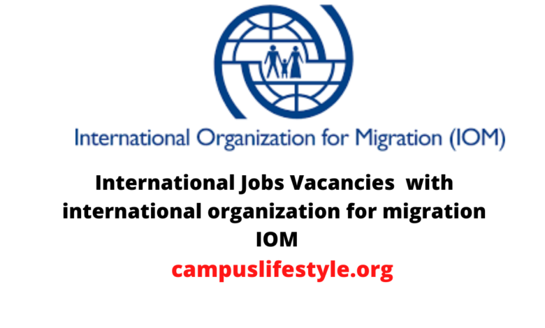 International Jobs Vacancies with international organization for migration IOM