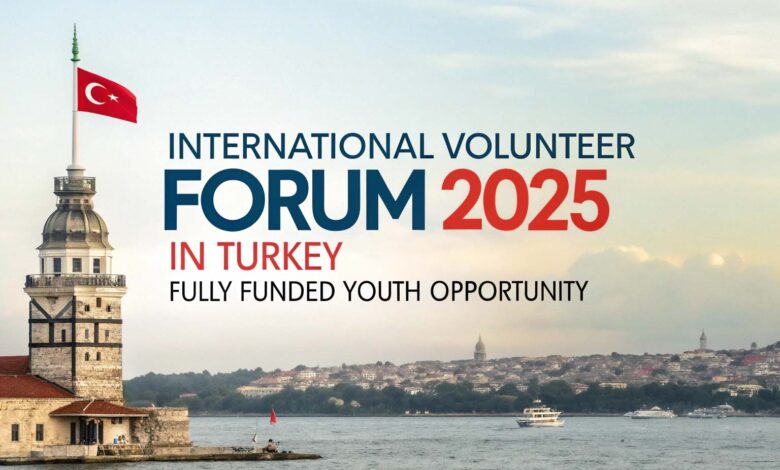 International Volunteer Forum Fellowship 2025 — Headway Institute. FULLY FUNDED